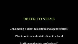 Real Estate Agent Referrals Video Bluffton South Carolina