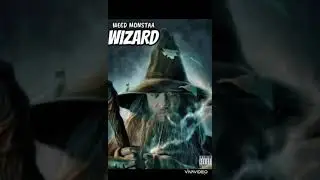 weed monstaa - wizard