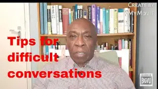 Tips for difficult conversations