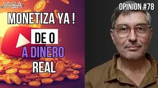 Arturo Yepes, opini&oacute;n #78 - &ldquo;C&oacute;mo MONETIZAR en YouTube 2026: De 0 a Dinero REAL (Paso a Paso &rdquo;