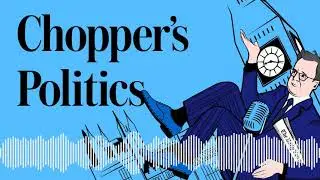 Chopper's Politics Podcast: One year of lockdown chaos in 28 minutes