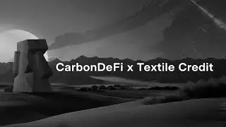 Why I Chose CarbonDeFi | Textile Credit