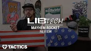 Обзор сноуборда Lib Tech Lost x Lib Mayhem Rocket 2017 &mdash; Tactics