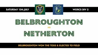 Belbroughton 1st XI vs Netherton - HIGHLIGHTS