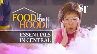 Food essentials in central Singapore | Food in the Hood EP5