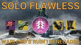 Solo Flawless Warlord’s Ruin on Hunter | Renegades (Destiny 2)