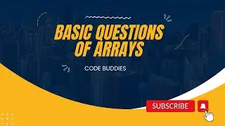 1.2 Basic Questions on Arrays | Largest Element | Counting Sort | Clockwise Rotation