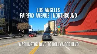 [4K] Fairfax Ave, Entire Length, Northbound from Washington Blvd to Hollywood Blvd, Los Angeles