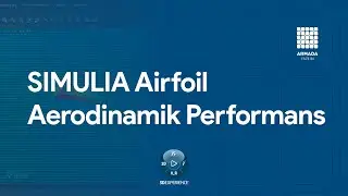 SIMULIA XFlow ile Airfoil Aerodinamik Performansın İrdelenmesi | 3DEXPERIENCE SIMULIA