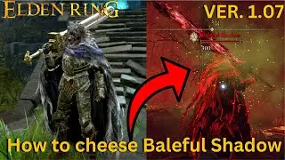 Elden Ring: How to cheese Baleful Shadow(ver. 1.07(Noktella Waterfall Basin)