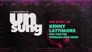 TV One Shortcuts | Unsung Kenny Lattimore