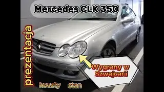 Mercedes CLK 350 ze Szwajcarii , wygrany na aukcji , wrażenia , koszty , jak to faktycznie wygląda..
