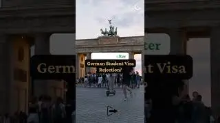What to do after German Student Visa Rejection
