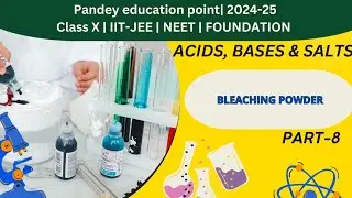 Bleaching powder (Acids, bases and salts)|class-X |Deepak sir| IIT-JEE |NEET