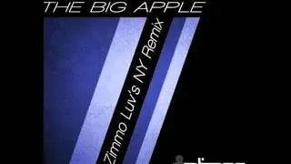 My NamE - The Big Apple (DJ Zimmo Luv's NY Remix)
