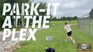 Practice Round for PARKIT AT THE PLEX!!!