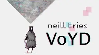 Pixel Ninja - Neill Tries: VoYD