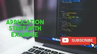 Application State With Example