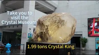 Take you to visit the Crystal Museum.Part1