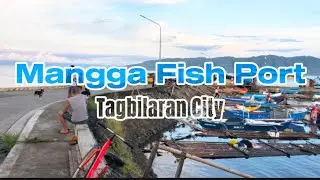 Manga Fish Port, Tagbilaran City