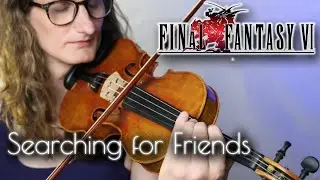 Searching for Friends - Final Fantasy VI [Violin, Erhu, Guitar, Accordion, Cello, Bass]