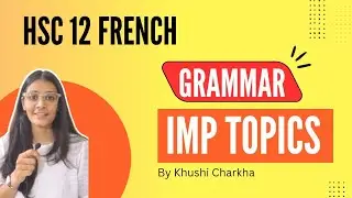 Do not miss! Important Grammar topics l HSC 12 French l Board Exams