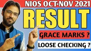 Nios Oct-Nov 2021 Result Updates || Nios Exam November 2021 Grace Marks || kya Loose Checking Hogi ?