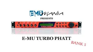 E-MU TURBO PHATT / MO'PHATT / PURE PHATT ROM - BANK 2 PRESET DEMO
