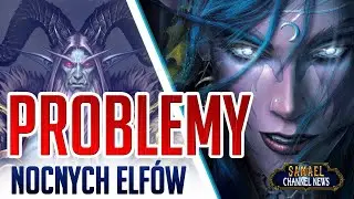 Problemy Nocnych elfów w World of Warcraft