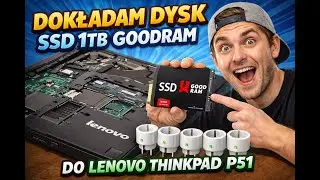Dokładam dysk SSD 1TB do ThinkPada P51