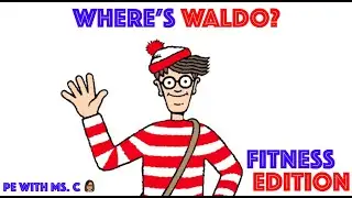 WHERE'S WALDO FITNESS EDITION! WHERE'S WALDO! DPA! Brain Break! PE Activity! Kids Fitness!