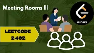 Meeting Rooms 3 | Leetcode 2402 | Step by step solution | easy explanation 🎯 | Dry run 