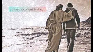 Yahowa Aap Sambhali Tuu...Worship (Asher David) 💟