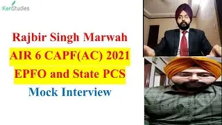 Rajbir Singh Marwah AIR 6 CAPF(AC) 2021 EPFO 2020 and State PCS One to One Mock