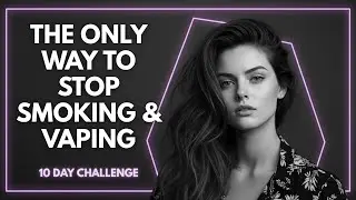 Day 9: 10-Day Stop Smoking Hypnosis Challenge. &ldquo;Becoming a Non-Smoker (For Real This Time)&rdquo;