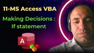 11-MS Access VBA Making Decisions (If statement)