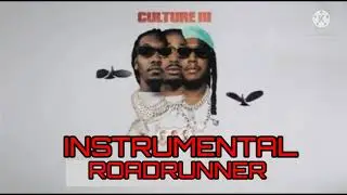 MIGOS ROADRUNNER INSTRUMENTAL
