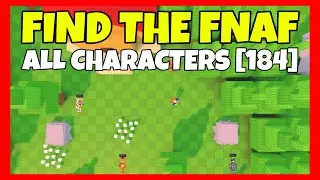 FIND THE FNAF How to get ALL CHARACTERS [ 184 ] Roblox