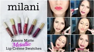 Milani Cosmetics Amore Matte Metallic Lip Cr&egrave;me Swatches