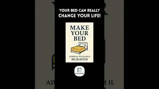 Make Your Bed | The Habit That Can Change Your Life | Admiral McRaven