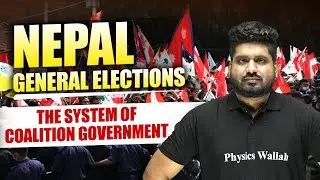 Nepal General Elections | The System of Coalition Government