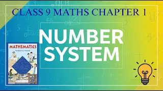Chapter 1 Number System (Maths Class 9)