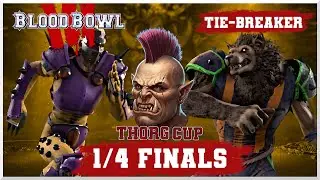 Blood Bowl 3 - Thorg Cup '25 - JuJuu (Elven Union) vs. Br1ght (Necro) Quarter Final - Tiebreaker!