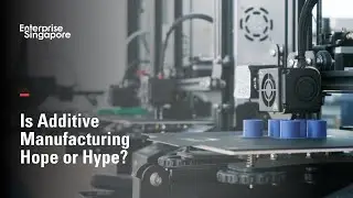Is Additive Manufacturing Hope or Hype?