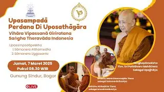 Upasampadā Perdana di Uposathāgāra Vihāra Vipassanā Giriratana Gunung Sindur Bogor