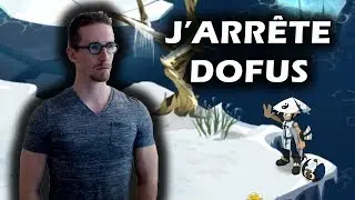 [DOFUS] Gryfox - J'Arr&ecirc;te Dofus : Explication