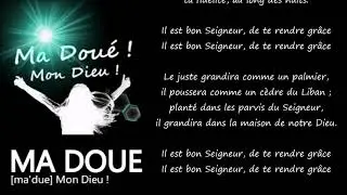 Psaume : Il est bon Seigneur de te rendre Grâce (Ma Doué, à Bénodet, le 16 juin 2021)