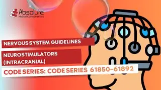 Nervous System &mdash;Surgery of the Skull Base Coding (Guidelines) [Code Series: 61850&ndash;61892]