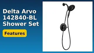 REVIEW (2025): Delta Arvo 142840-BL Shower Set. ESSENTIAL details.