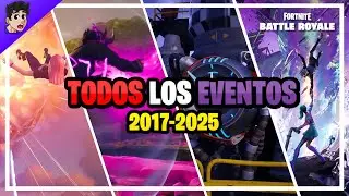 TODOS LOS EVENTOS DE FORTNITE HASTA AHORA (2017-2025) - LuisFerLIVE